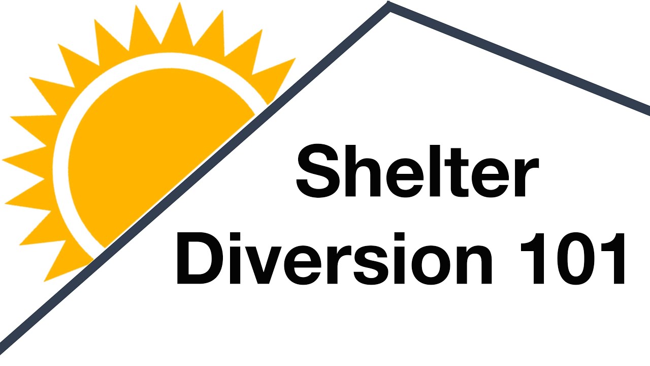 Shelter Diversion 101