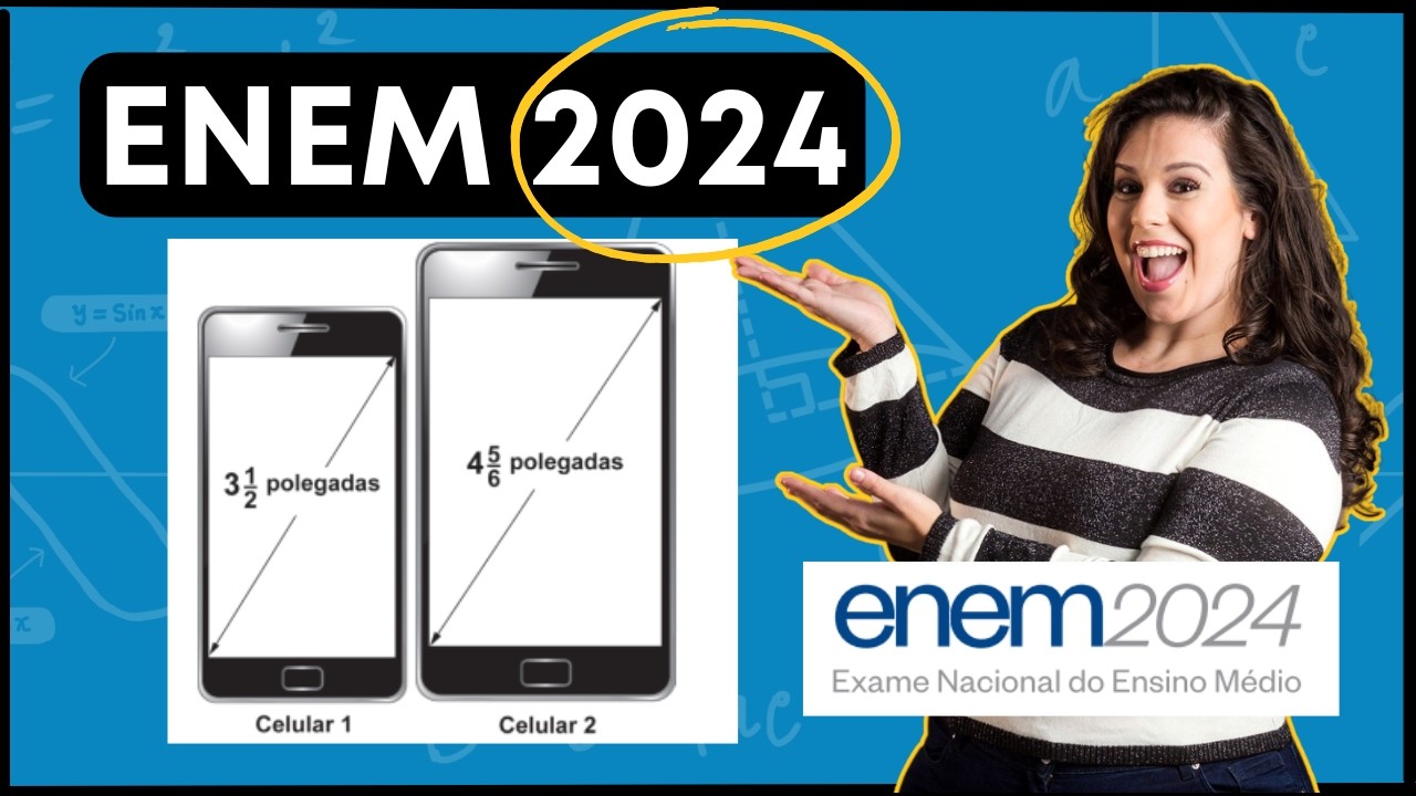 ENEM 2024 | Atualmente, há telefones celulares com telas de