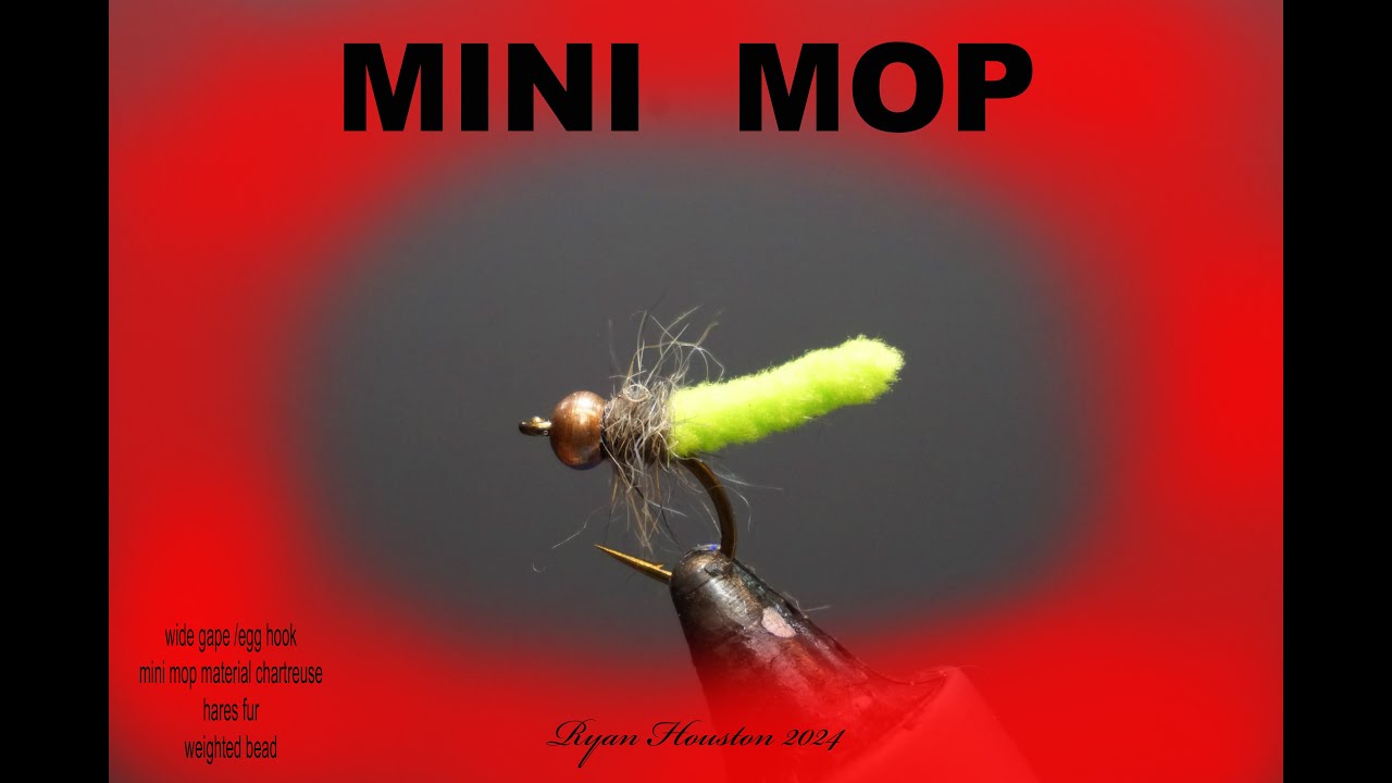 TYING A MINI MOP FLY WITH RYAN HOUSTON