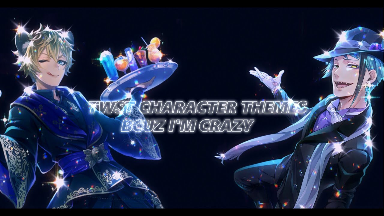 I Gave Twisted Wonderland Characters Theme Songs Because I'm Insane