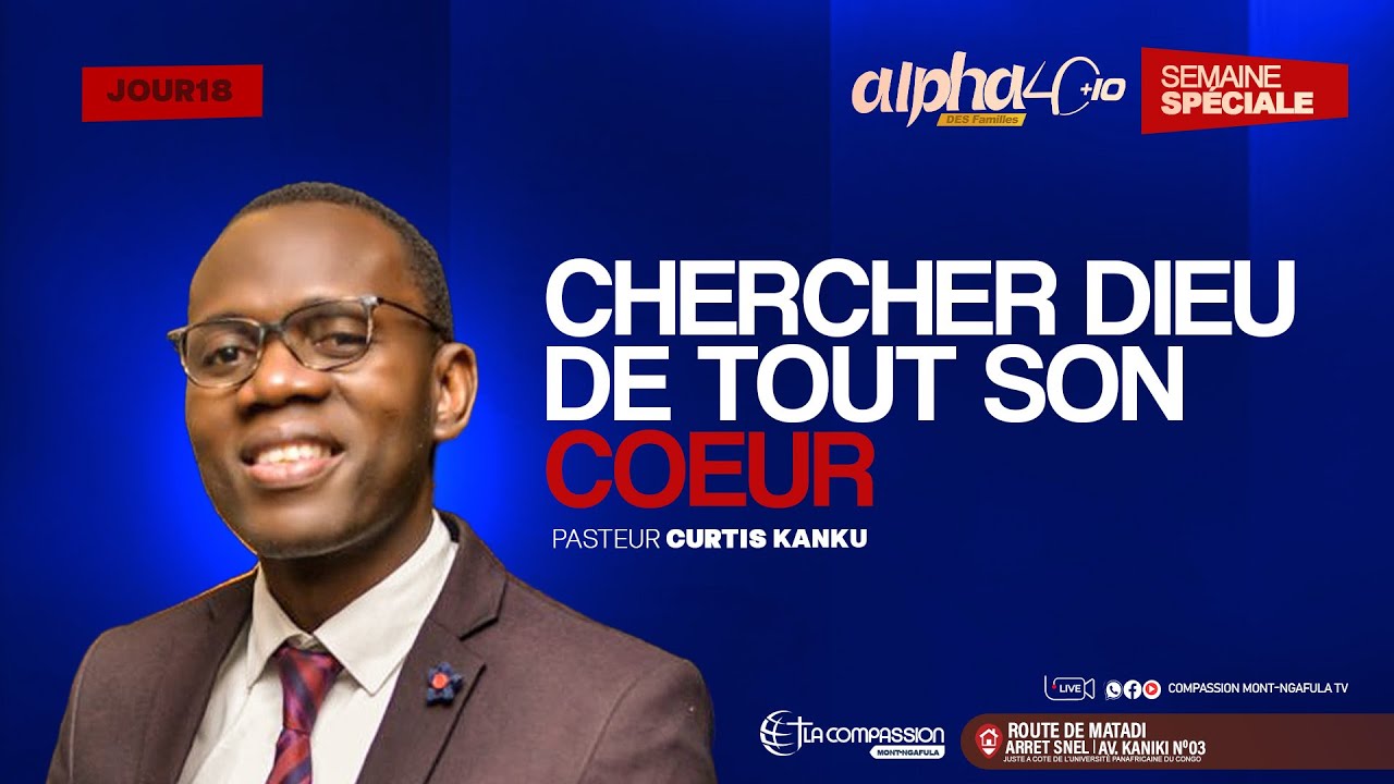 ALPHA 50 (JOUR 18) _CHERCHER DIEU DE TOUT SON COEUR
