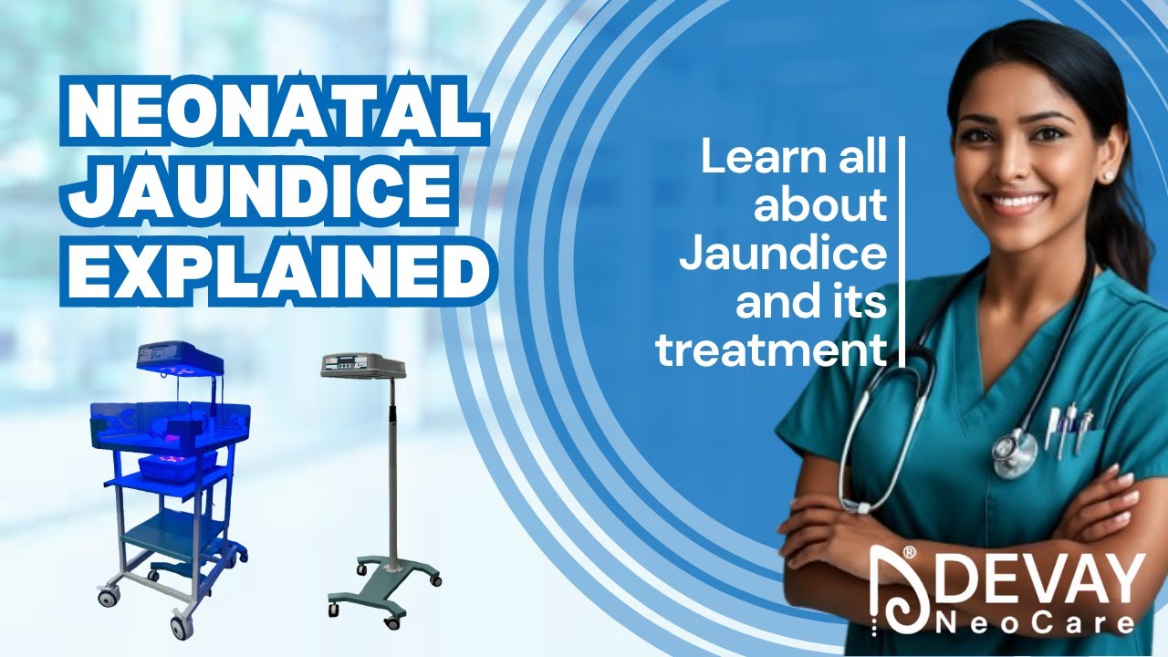Neonatal Jaundice Explained | Causes, Symptoms & Phototherapy Treatment for Newborns