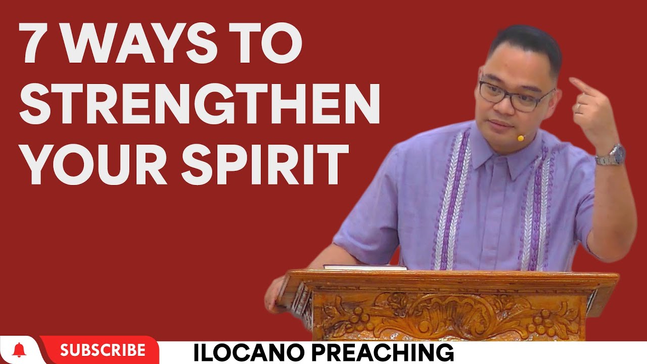 7 Ways to Strengthen Your Spirit | Rev. Provy R. Cadeliña