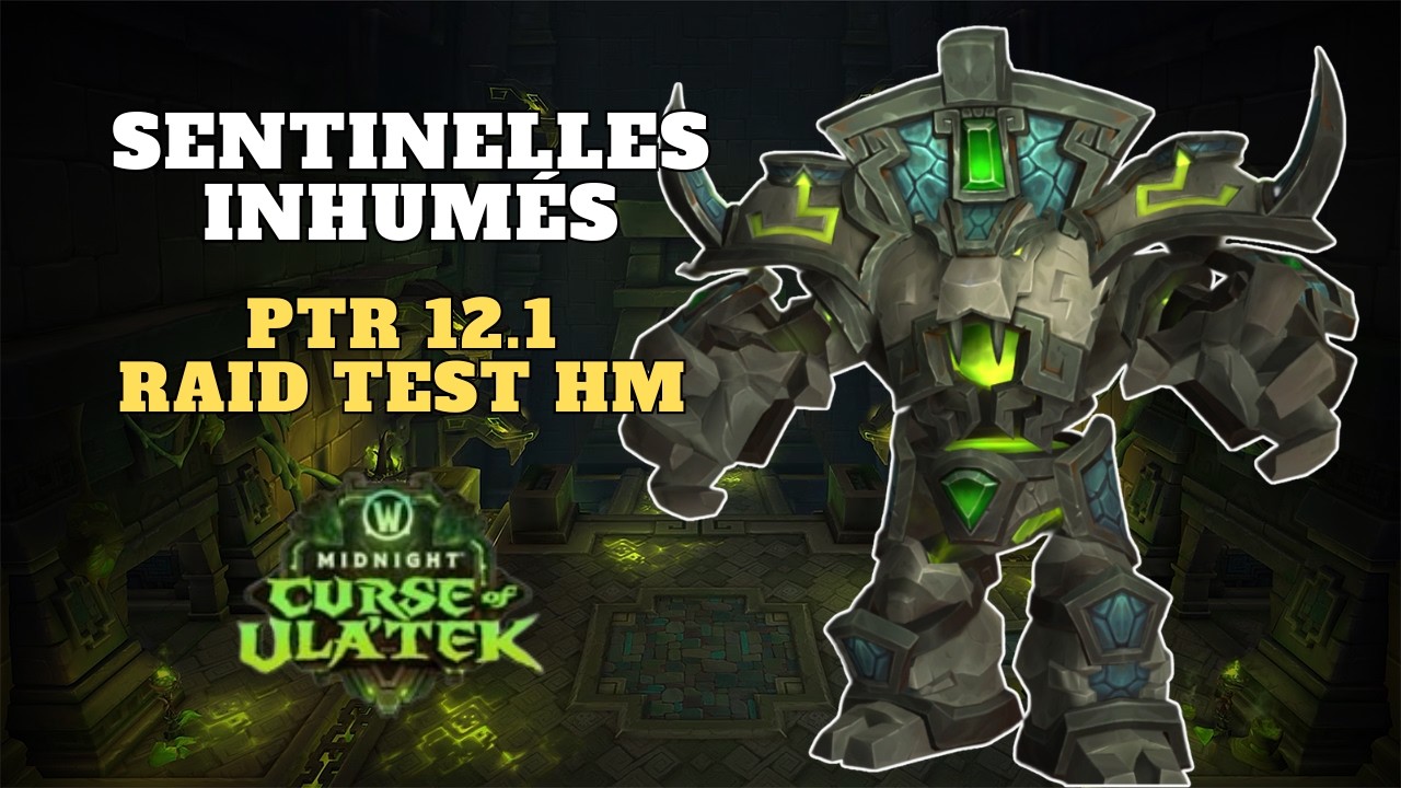 Sentinelles inhum&eacute;s PTR 12.1 Raid Testing HM !  l'ab&icirc;me Venimeux