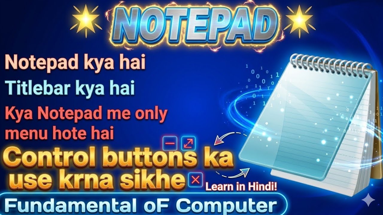 नोटपैड कैसे इस्तेमाल करें ,Learn Notepad Features in Hindi​ ,Notepad के सभी विकल्पों की जानकारी 