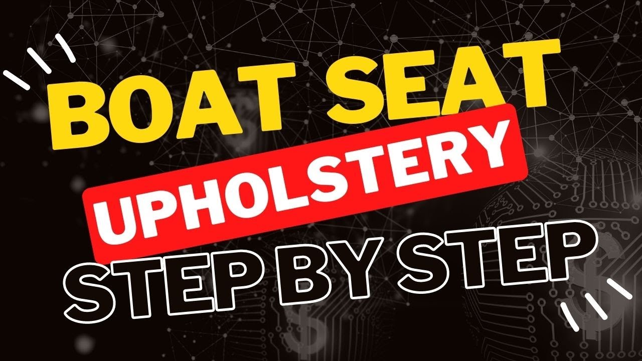 Boat Seat Upholstery Step by Step How to Upholster Boat Seats Marine Upholstery Tutorial PART ONE
