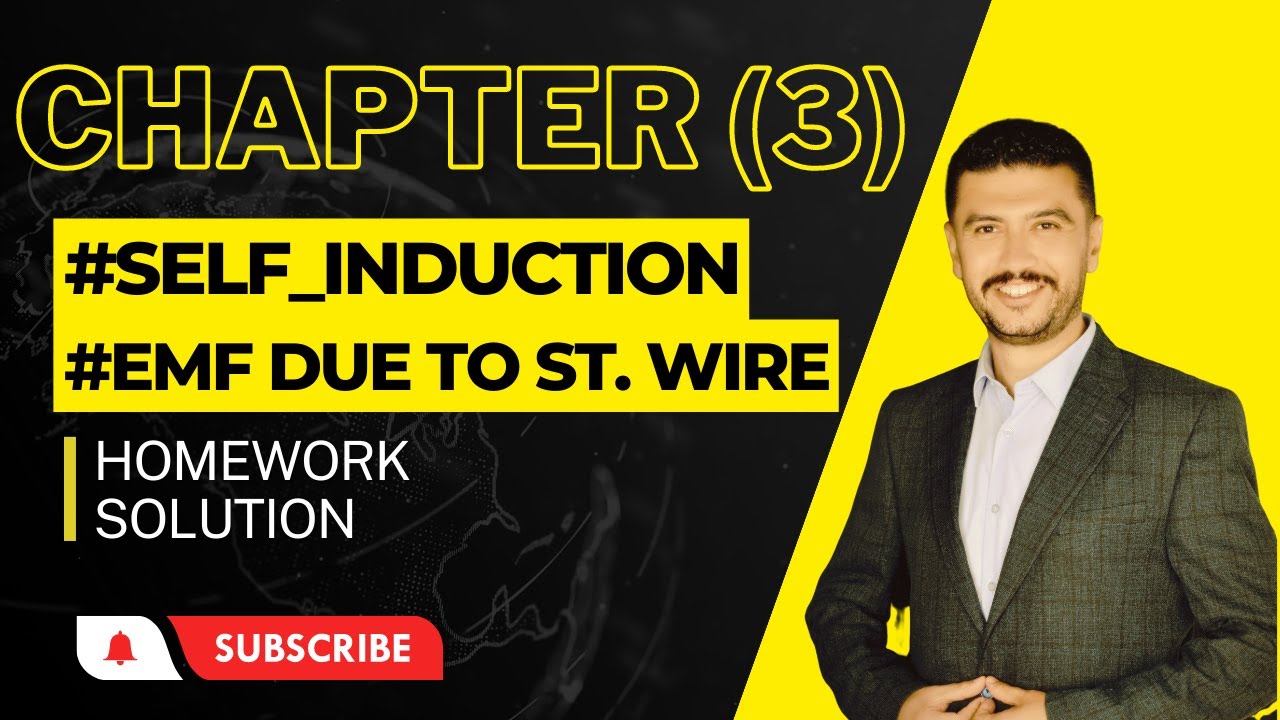 Self Induction & Emf Induced in Straight Wire حل اسئلة