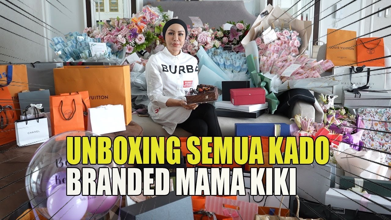 UNBOXING KADO ULANG TAHUN MAMA KIKI SEMUA BRANDED