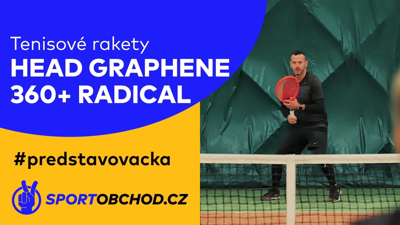 Tenisové rakety Head Graphene 360+ Radical #predstavovacka