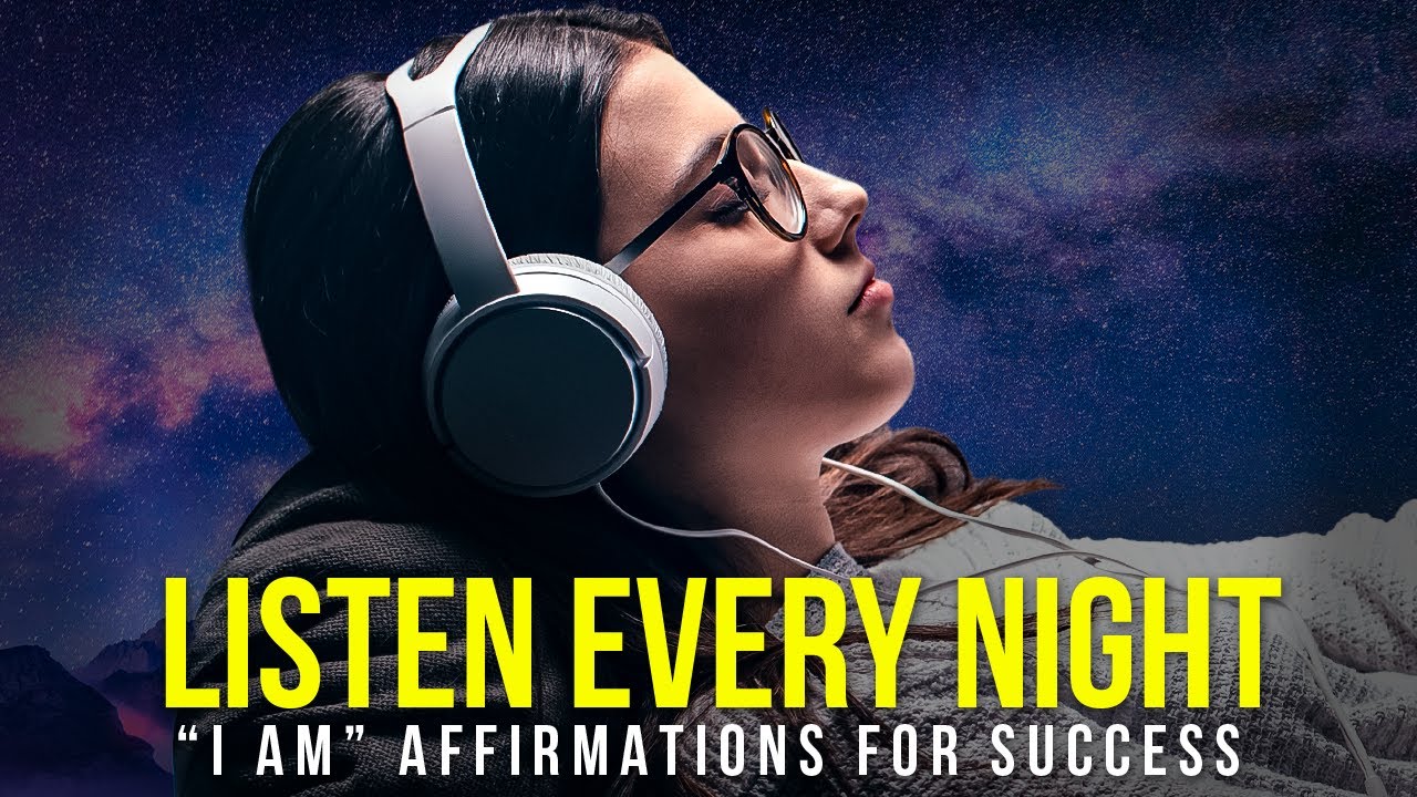 LISTEN TO THIS EVERY NIGHT! 