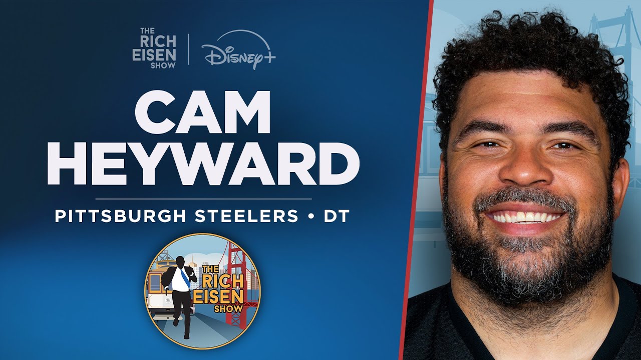 Steelers DT Cam Heyward Talks Tomlin, Rodgers, McCarthy & Super Bowl w/ Rich Eisen | Full Interview