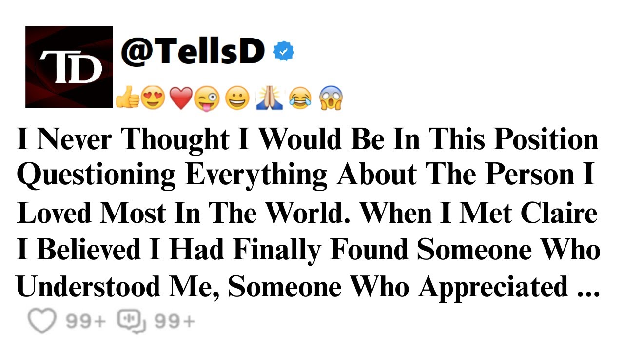 I Never Thought I Would Be In This Position ... || TellsD #redditrelationship
