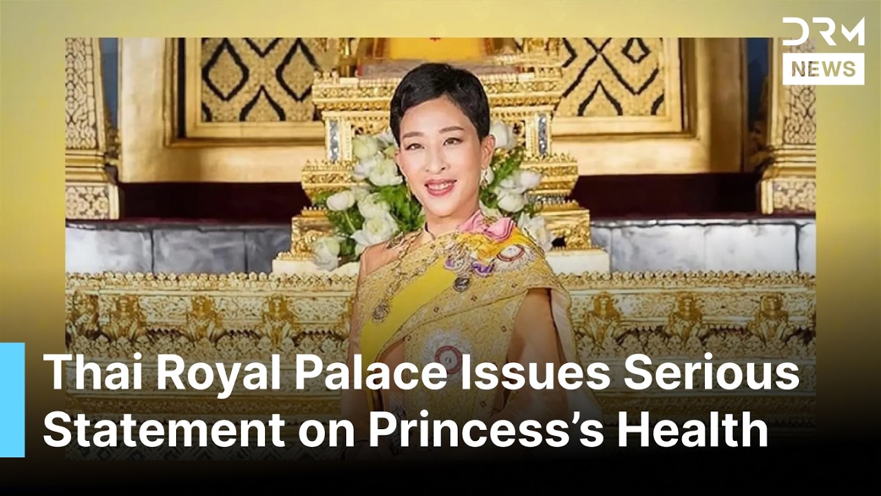 BREAKING: Thailand Royal Palace Reveals Critical Update on Princess Bajrakitiyabha&rsquo;s Condition |AC1B