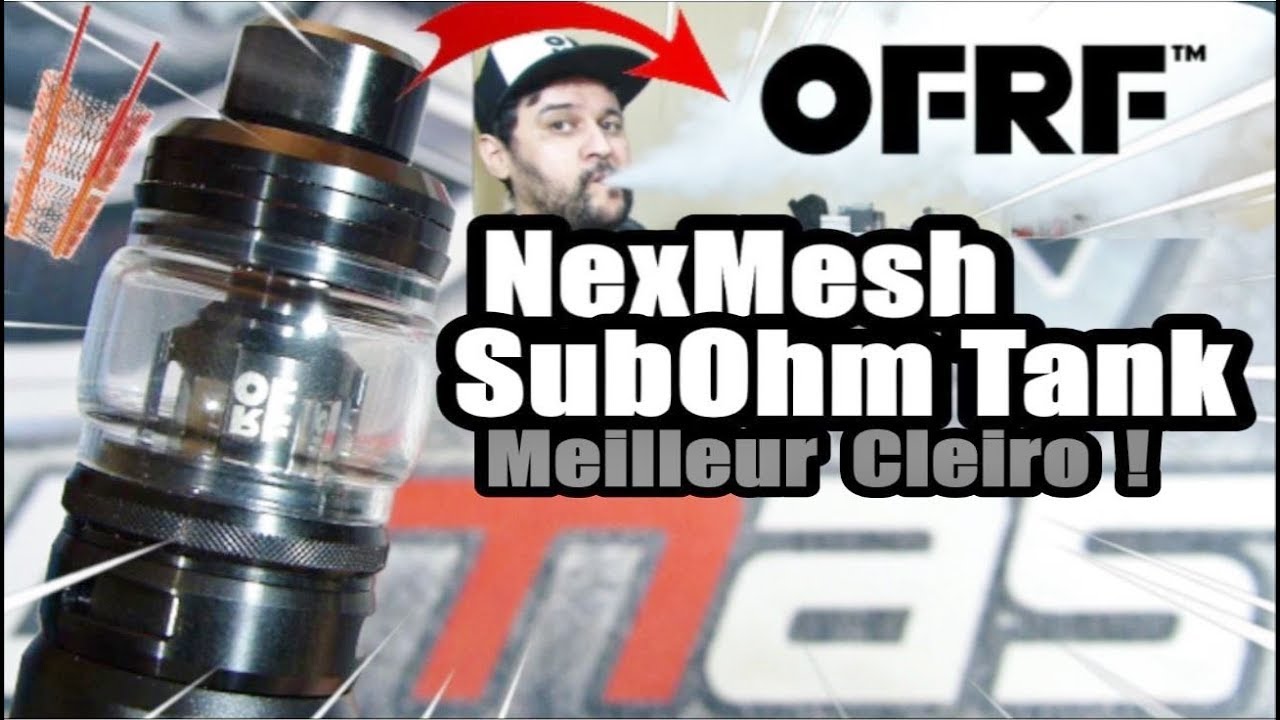 NexMesh Sub Ohm Tank OFRF Mesh conique ✨