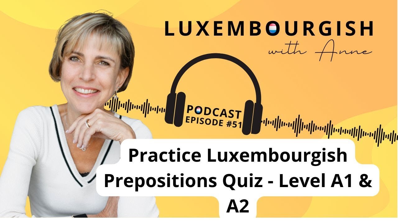 Practice Luxembourgish Prepositions Quiz - Level A1 & A2