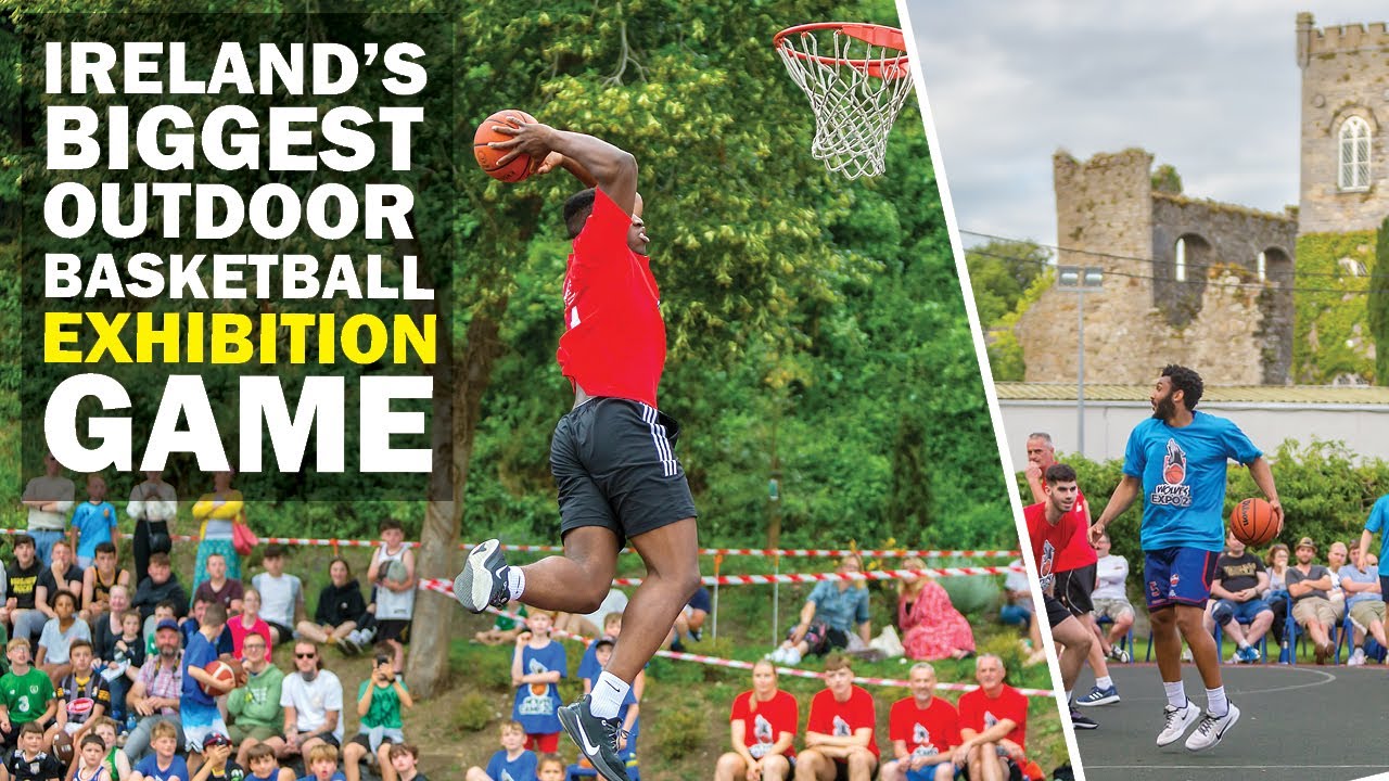 Ireland's BIGGEST Outdoor Basketball Exhibition Game