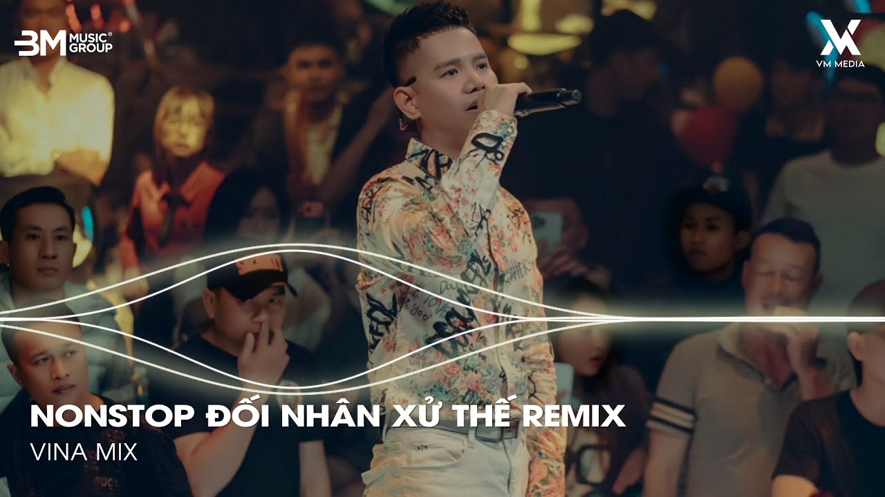 Đối Nhân Xử Thế Remix - Lã Phong Lâm x Vina Mix ♫ Vì Một Chữ Tiền Mà Sao Người Đời Tranh Đua Remix