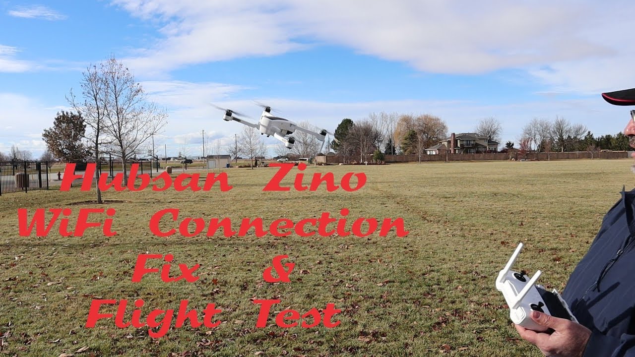 Hubsan Zino WiFi Connection Fix & Flight Test
