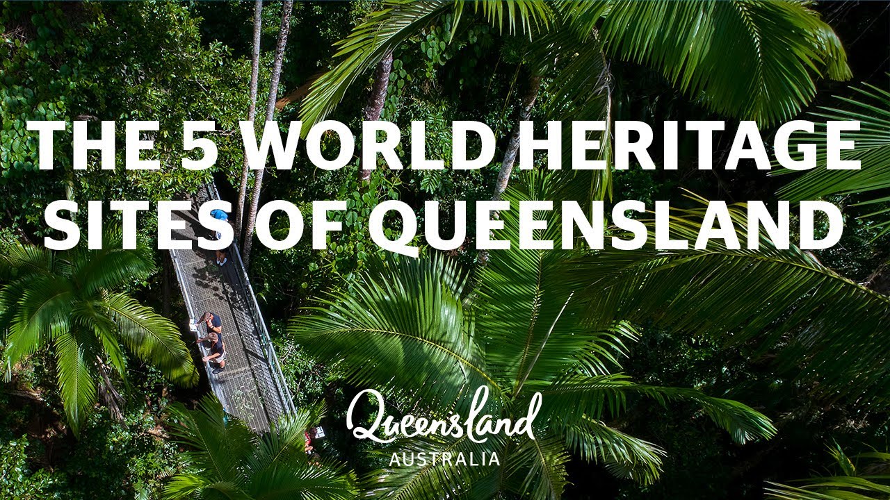 The 5 World Heritage Sites of Queensland, Australia