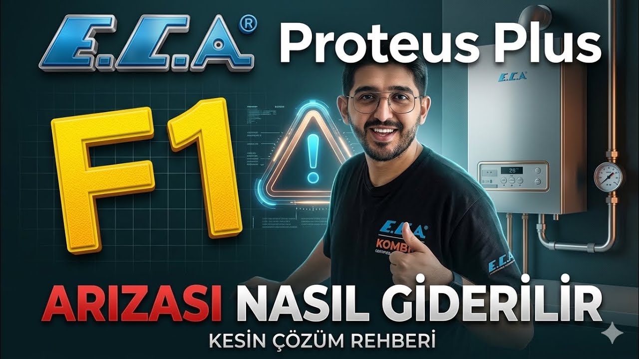 ECA PROTEUS PLUS F1 KOMBİ ARIZASI NASIL GİDERİLİR ?