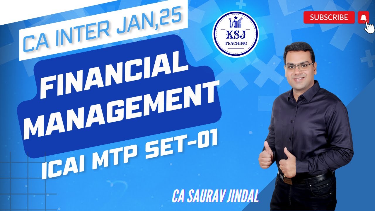 CA Inter Financial Management ICAI MTP Set-01 Discussion | KSJ Teaching