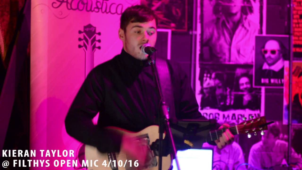 Kieran Taylor (Filthys Open Mic Night)