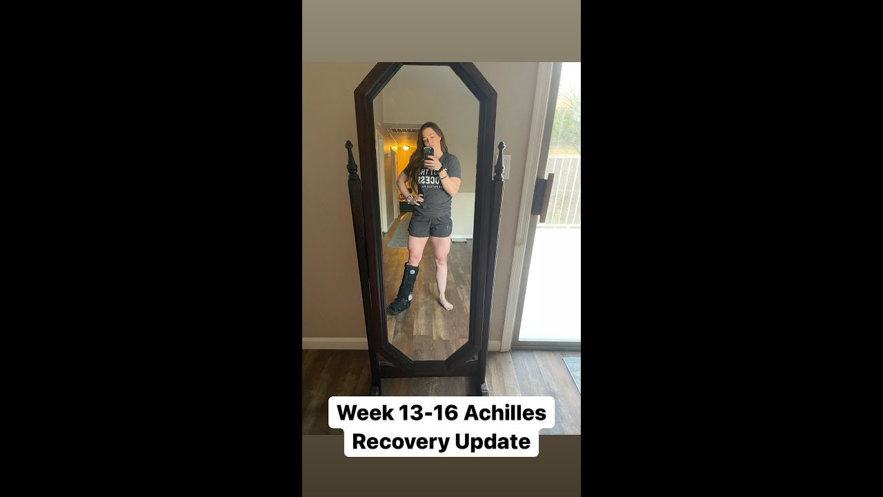 Week 13-16 Achilles Recovery Update!
