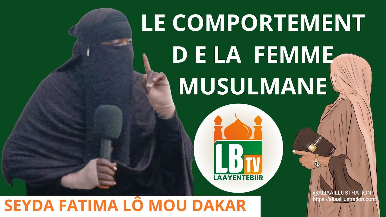 Le conmportement de la femme  Musulmane  Seyda Fatima Lô Mou Dakar