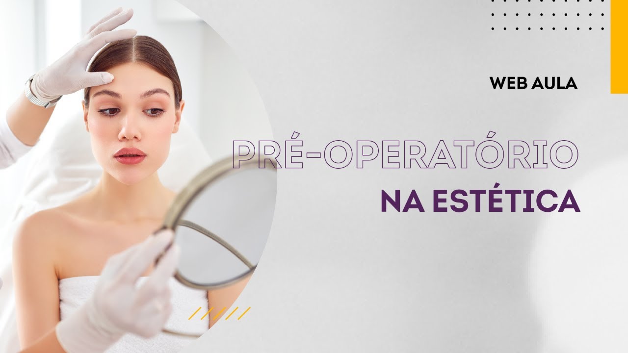 Como preparar a pele para o pré-operatório | Web aula #113