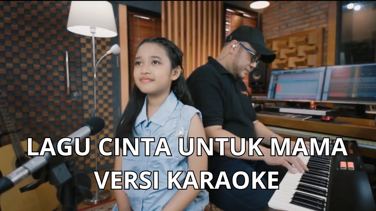 LAGU CINTA UNTUK MAMA KARAOKE