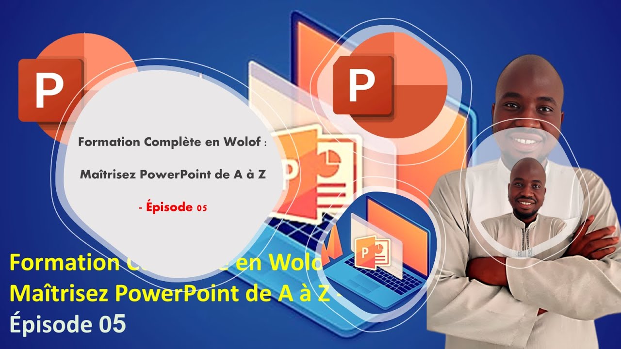 Formation Complète en Wolof  Maîtrisez PowerPoint de A à Z - Épisode 05