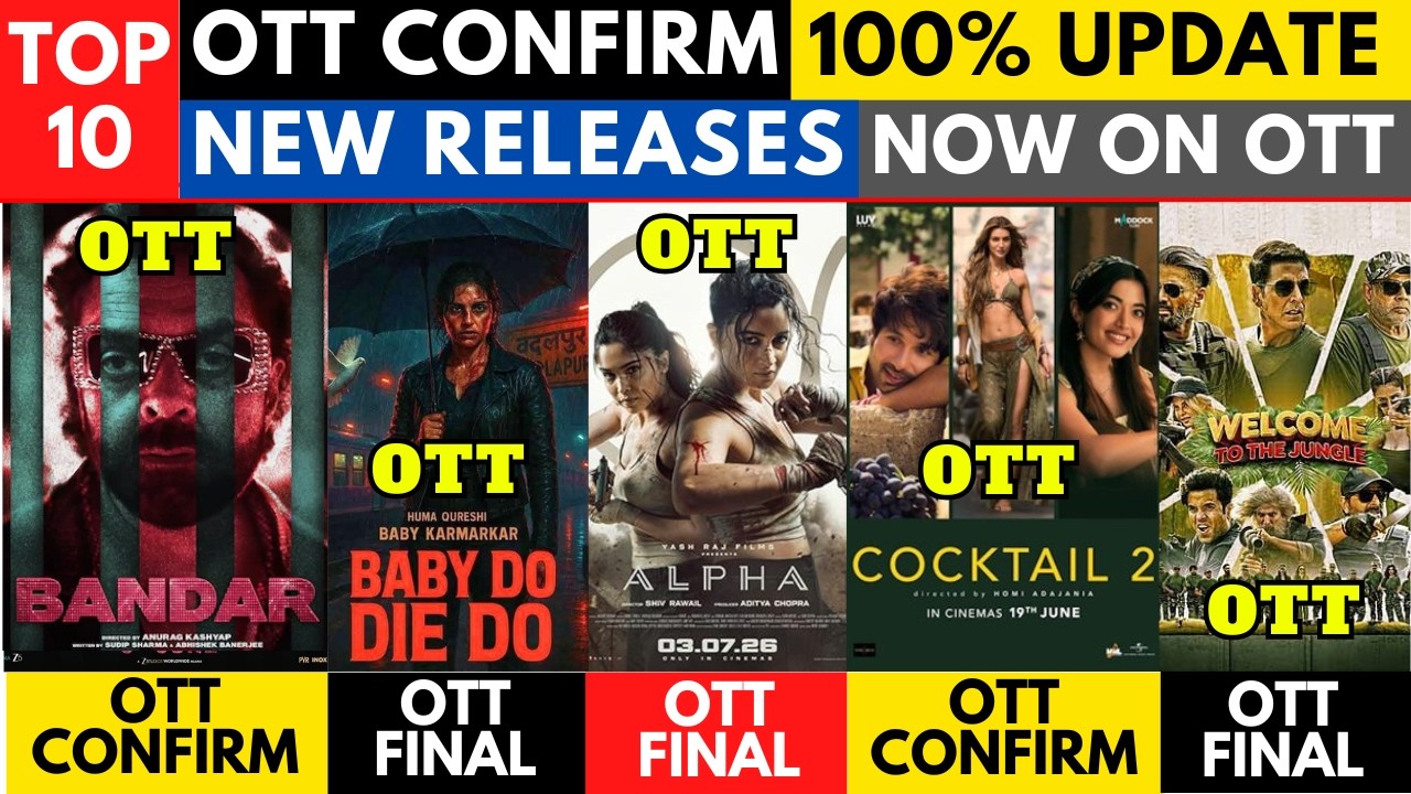 OTT Release Movies I New on OTT I Alpha OTT Date I Cocktail 2 OTT I Bandar OTT I Baby Do Die Do OTT