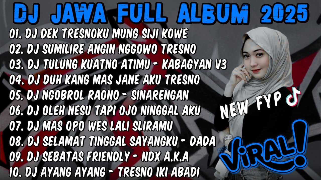 DJ JAWA TERBARU 2025 FULL BASS🎶DJ DEK TRESNOKU MUNG SIJI KOWE🎶DJ AKU CAH KERJO X KAWITANING SINAWANG