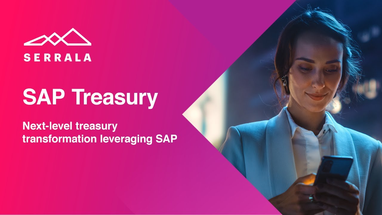 SAP Treasury | Next-Level Treasury Transformation Leveraging SAP