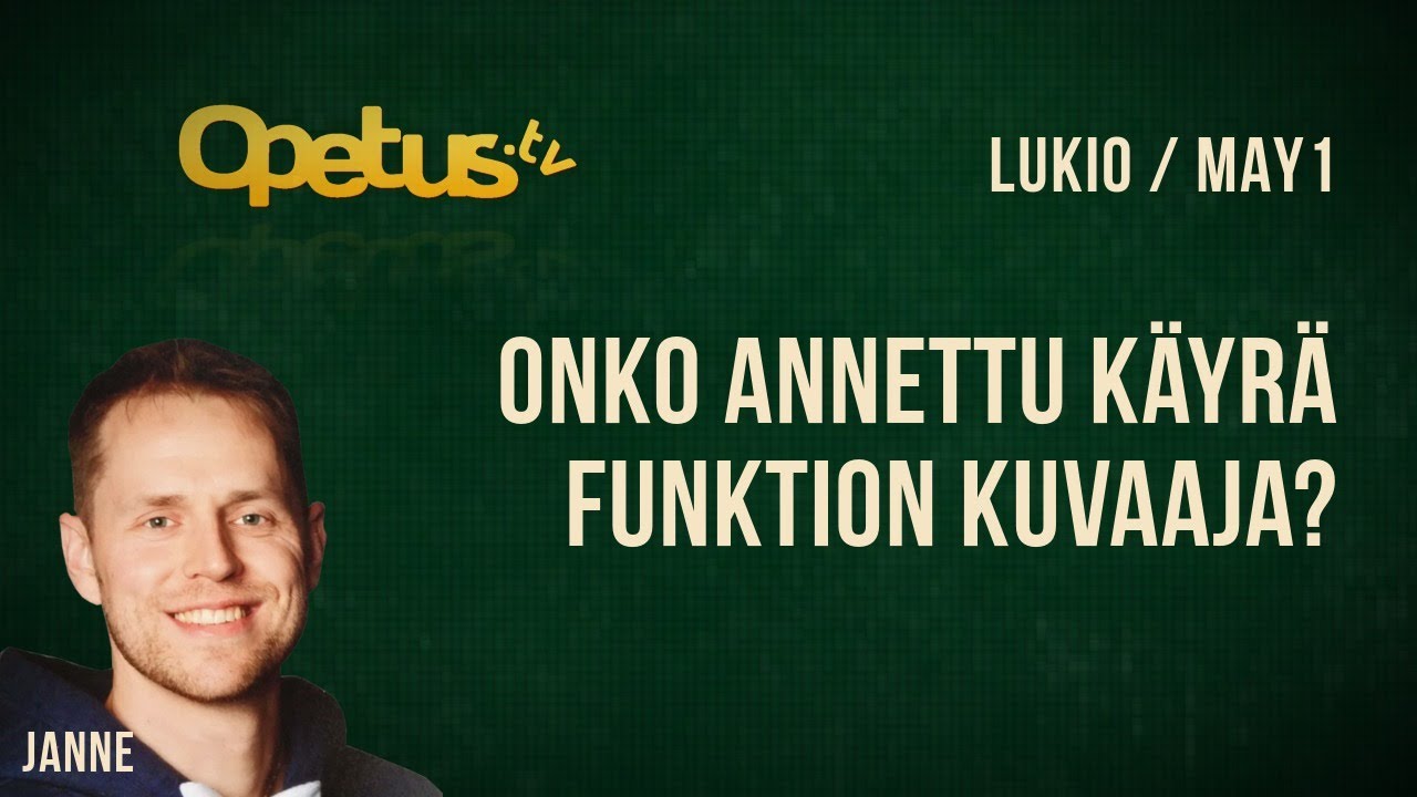Onko annettu käyrä funktion kuvaaja?