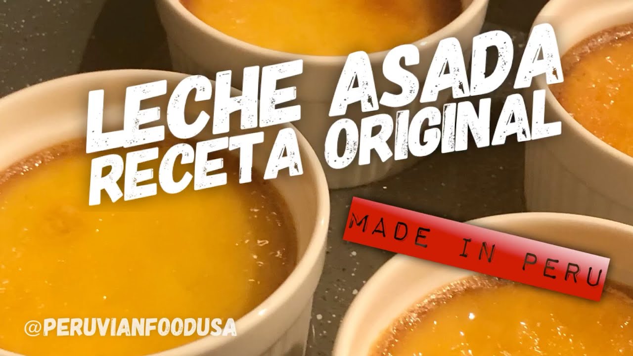 Como hacer leche asada, Receta original Peruana Paso a Paso