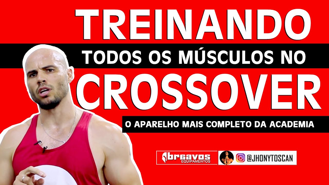 TREINANDO TODOS OS MÚSCULOS NO CROSSOVER
