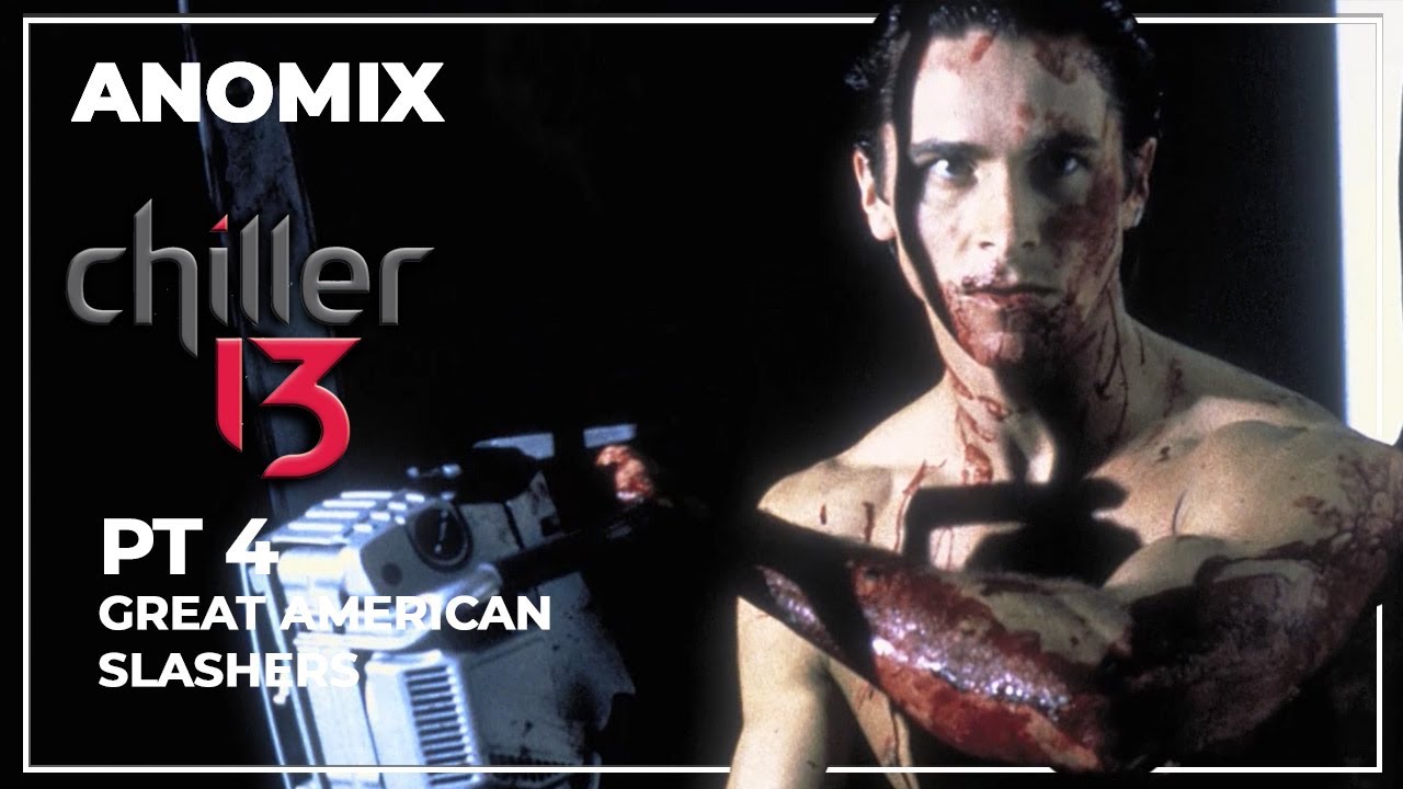 Chiller 13 | Pt 04 | Patrick Bateman