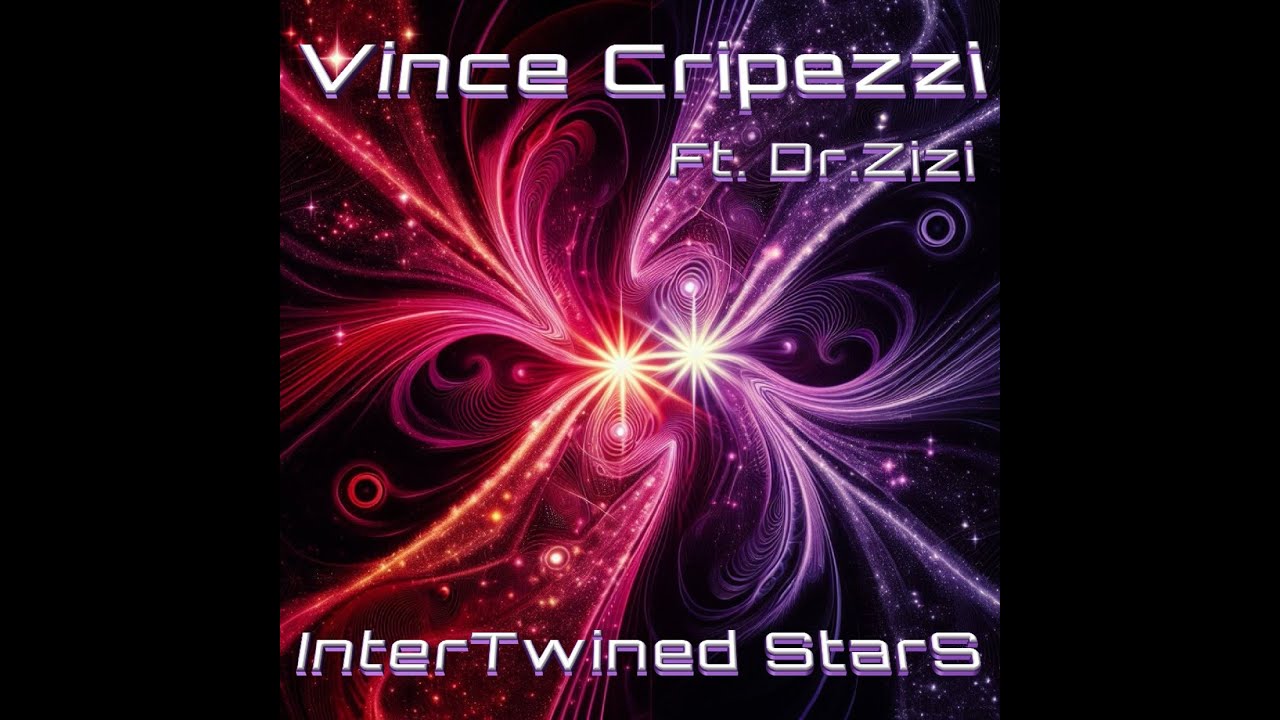 Vince Cripezzi feat. Dr. Zizi - InterTwined Stars