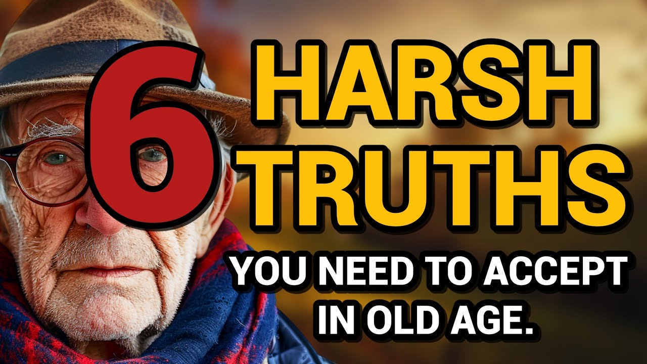6 Harsh Truths About Old Age You Need to Accept to Live a Happy Life!