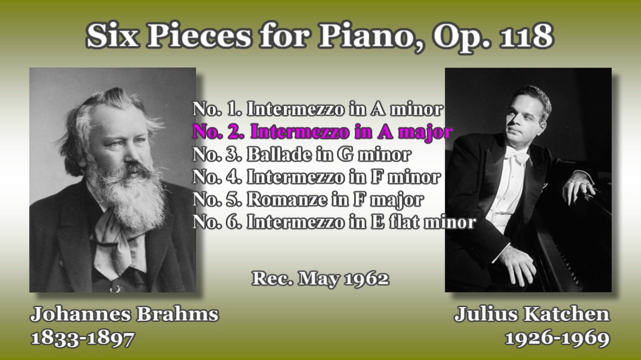 Brahms: Six Pieces for Piano, Katchen (1962) ブラームス 6つの小品 カッチェン