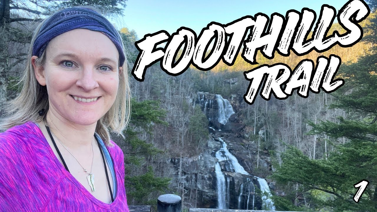 Год спустя тропа Foothills Trail позвала меня обратно | Поход по тропе FHT, день 1