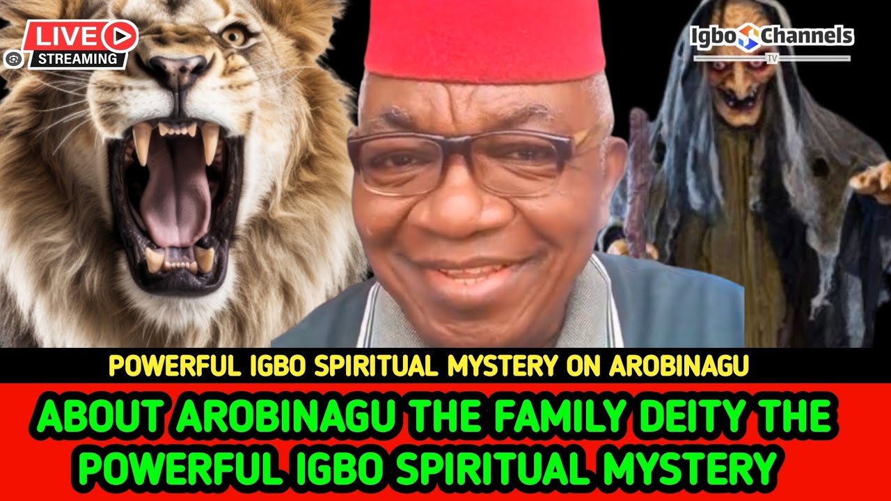 ABOUT AROBINAGU THE FAMILY DEITY THE POWERFUL IGBO SPIRITUAL MYSTERY 