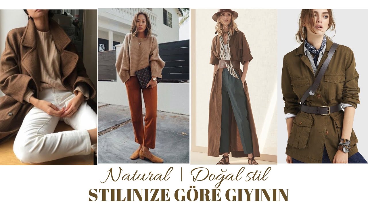 Stilinize Göre Giyinin | DOĞAL | NATURAL Stil | İpek Eraslan