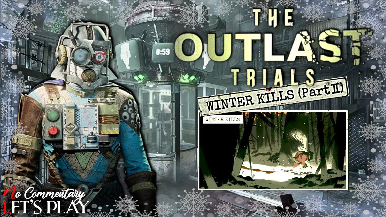THE OUTLAST TRIALS - Winter Kills 2025 Part 2 - Solo |1440p/60fps| #nocommentary