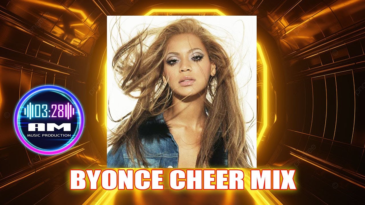 Byonce Themed Cheer Mix