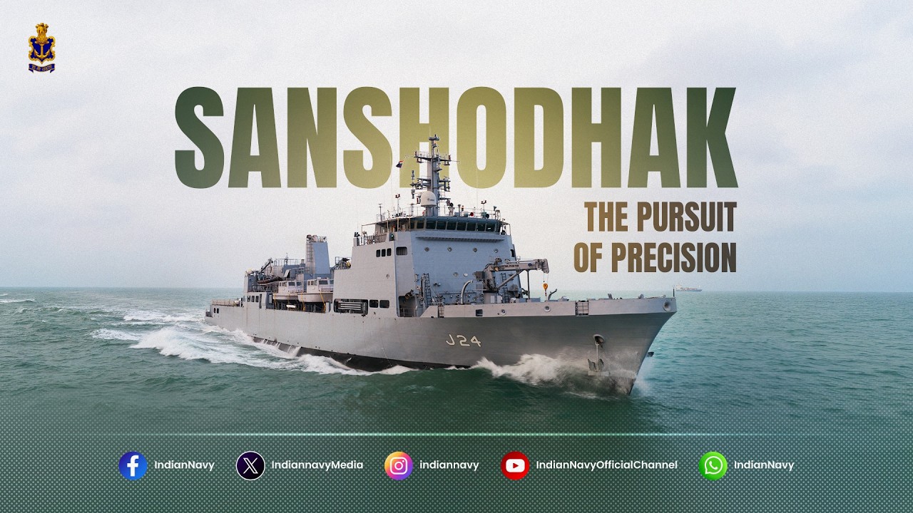 Sanshodhak | Прокладывая путь, покоряя океаны | Новое гидрографическое судно ВМС Индии