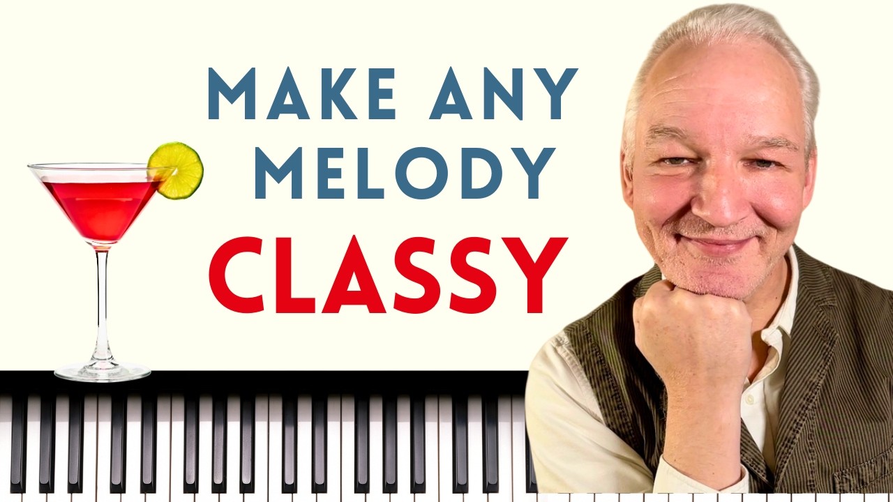 Bar Piano Tips: Turn Simple Melodies Into Classy Lines