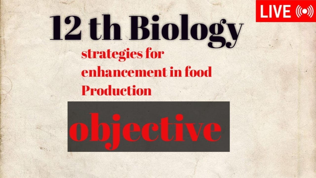 Class 12th||#biology ||#Strategies for enhancement in food production #Objective question||