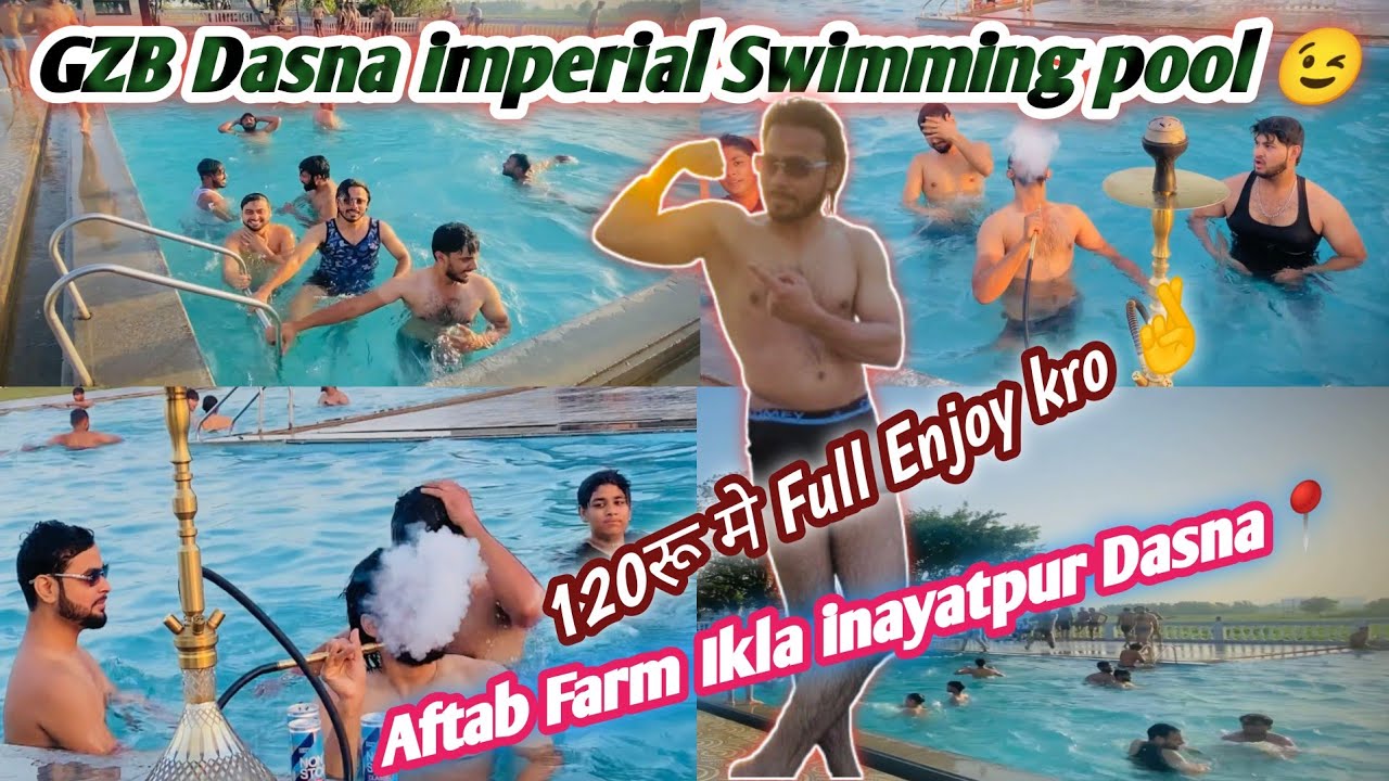 📍Ghaziabad imperial Swimming Pool Aftab Farm Dasna ikla inayatpur gaon 120रू मे Full Enjoy 🤞😃